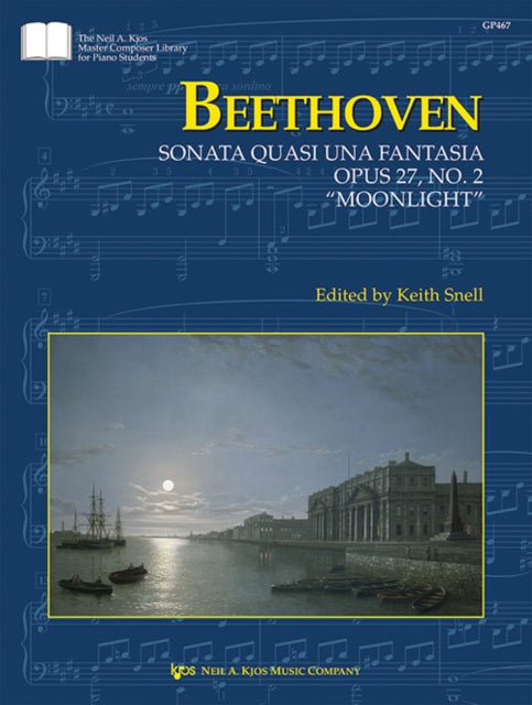 Beethoven: Sonata quasi una Fantasia, Op. 27, No. 2 “Moonlight Sonata”