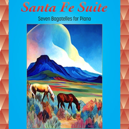 Santa Fe Suite: Seven Bagatelles for Piano