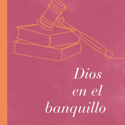 Dios en el banquillo: Ensayos sobre teología y ética