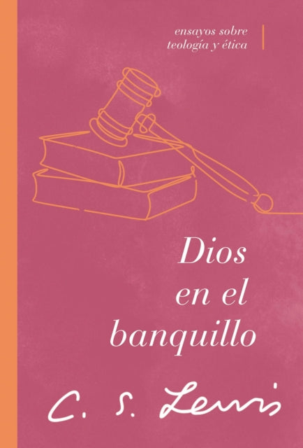 Dios en el banquillo: Ensayos sobre teología y ética