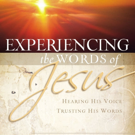 Experiencing the Words of Jesus