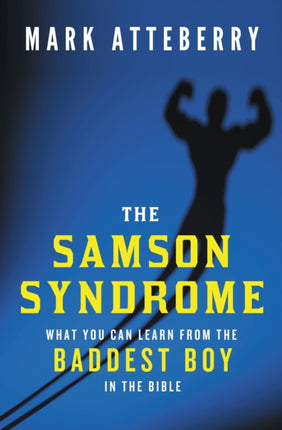 The Samson Syndrome