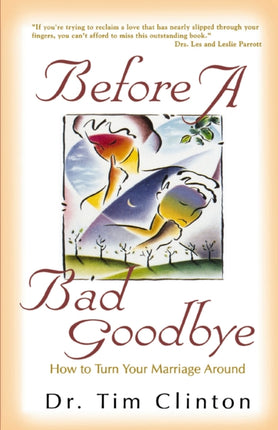 BEFORE A BAD GOODBYE