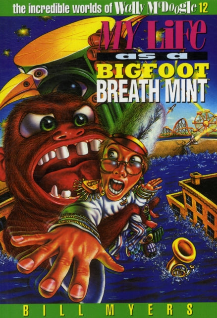 My Life as a Bigfoot Breath Mint