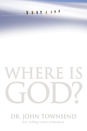 Where is God Finding His Presence Purpose and Power in Difficult Times