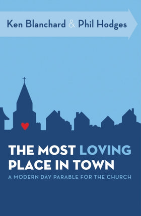 The Most Loving Place in Town A Modern Day