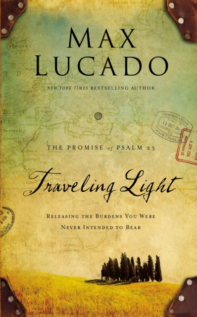 Traveling Light Deluxe Edition: Releasing the Burdens You Were Never Intended to Bear