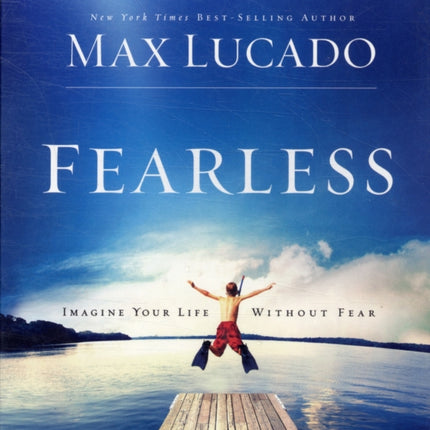 Fearless: Imagine Your Life Without Fear