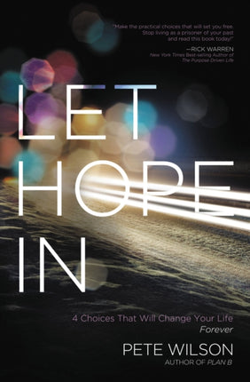 Let Hope In 4 Choices That Will Change Your Life