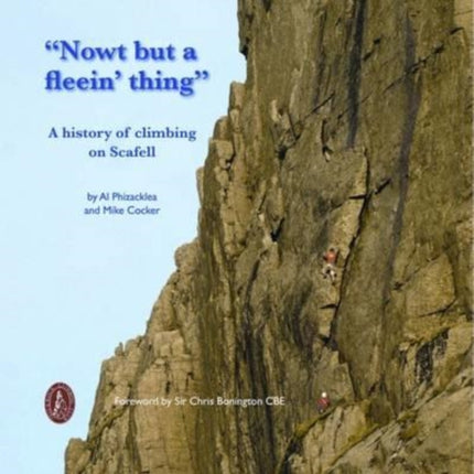 "Nowt but a Fleein' Thing": A History of Climbing on Scafell