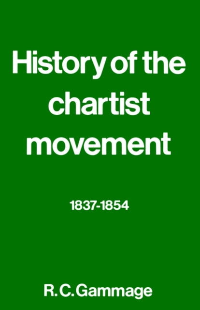 History of the Chartist Movement 18371854