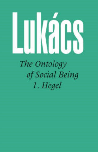 The Ontology of Social Being 1 Hegel