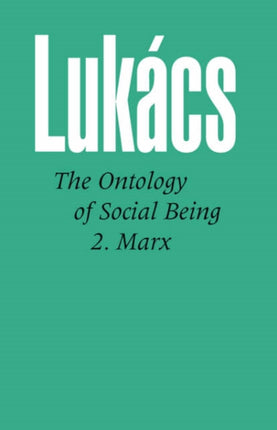 The Ontology of Social Being 2 Marx