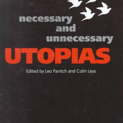 Socialist Register: Necessary Utopias