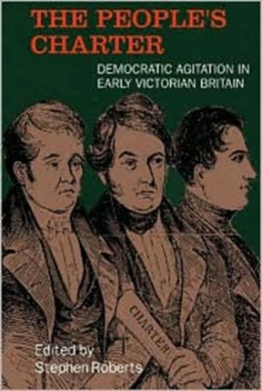 People's Charter: Democrats in the Early Victorian Age