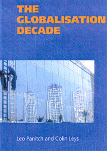 Globalization Decade: A Critical Reader