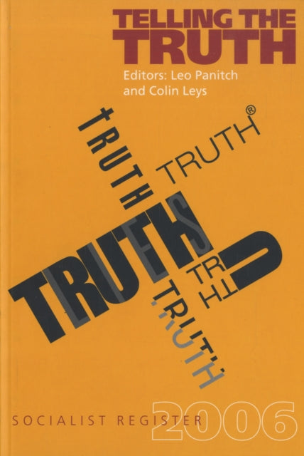 Socialist Register: 2006: Telling the Truth