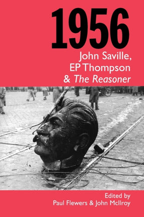 1956 John Saville EP Thompson and The Reasoner