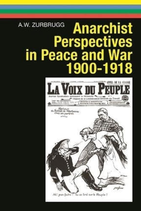 Anarchist Perspectives in Peace and War, 1900-1918