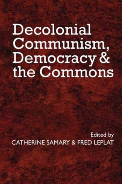 Decolonial Communism, Democracy and the Commons