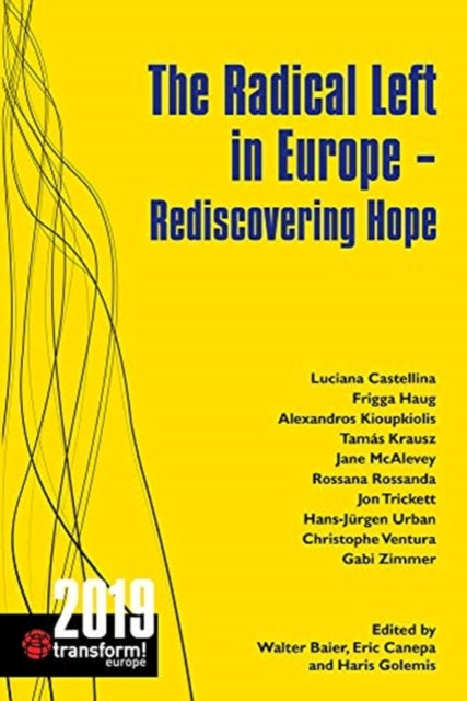 The Radical Left in Europe: Rediscovering Hope: 2019