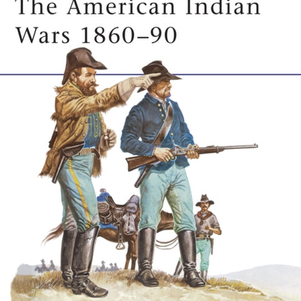 OSPREY MENATARMS 63 THE AMERICAN INDIAN WARS