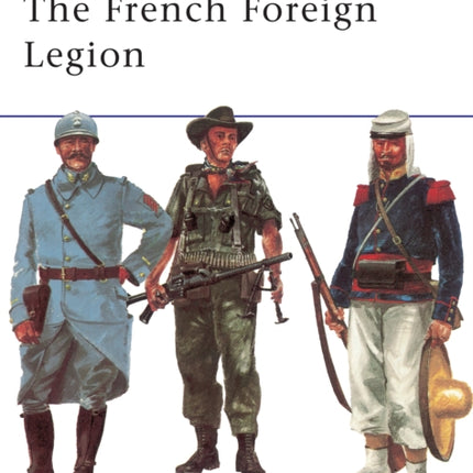 The French Foreign Legion 17 MenatArms