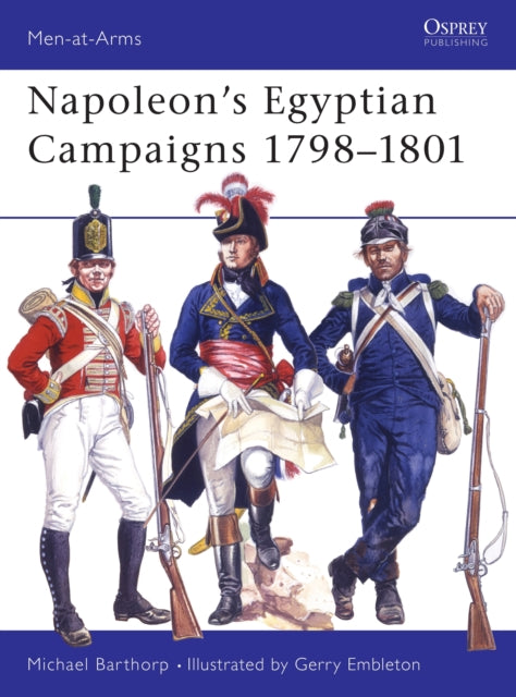 Napoleons Egyptian Campaigns 17981801 MenatArms