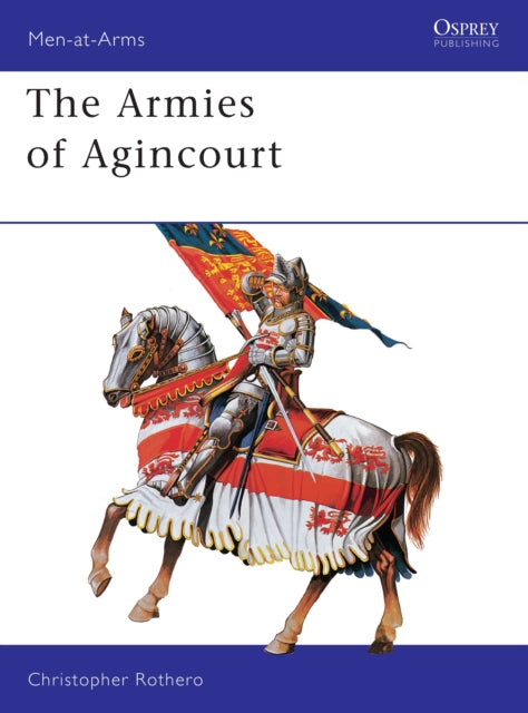 The Armies of Agincourt 113 MenatArms