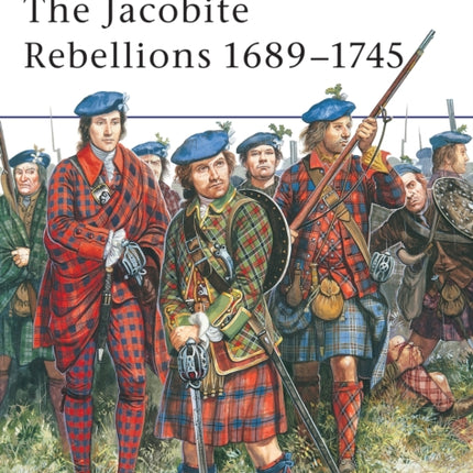 The Jacobite Rebellions 16891745 MenatArms