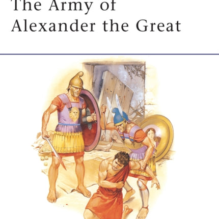 Men at Arms No 148  the Army of Alexander the