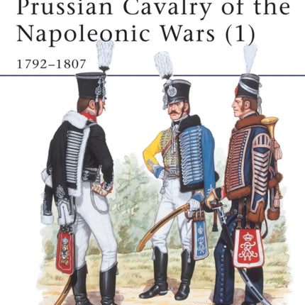Prussian Cavalry of the Napoleonic Wars 1 17921807 MenatArms