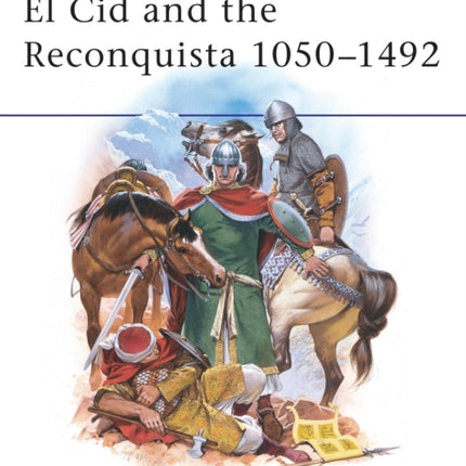 El Cid and the Reconquista 10501492