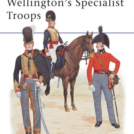 Wellingtons Specialist Troops 204 MenatArms