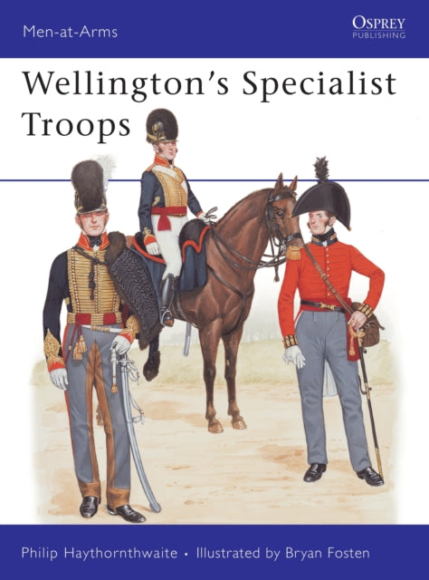 Wellingtons Specialist Troops 204 MenatArms