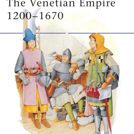 The Venetian Empire 12001670 No210 MenatArms