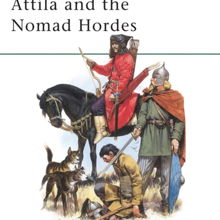 Attila and the Nomad Hordes