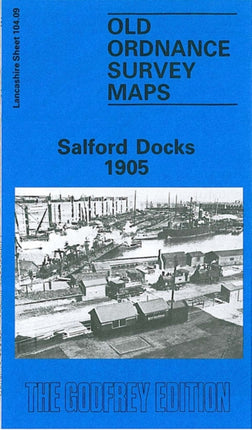 Salford Docks 1905: Lancashire Sheet 104.09