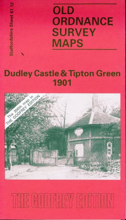 Dudley Castle and Tipton Green 1901: Staffordshire Sheet 67.12