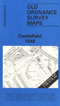 Castlefield 1848: Manchester Sheet 32