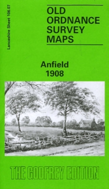 Anfield 1908: Lancashire Sheet 106.07