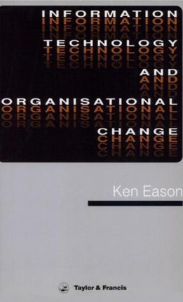 Information Technology And Organisational Change