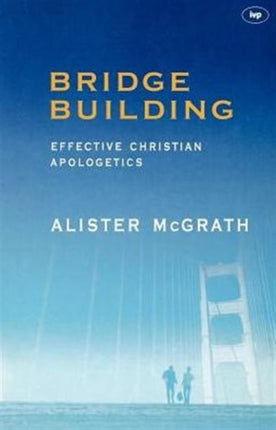 Bridge-building: Creative Christian Apologetics