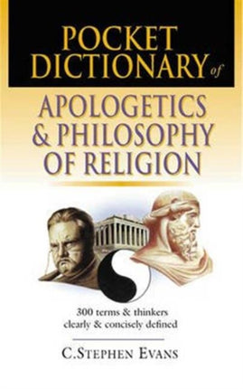 Pocket dictionary of apologetics  philosophy of religion