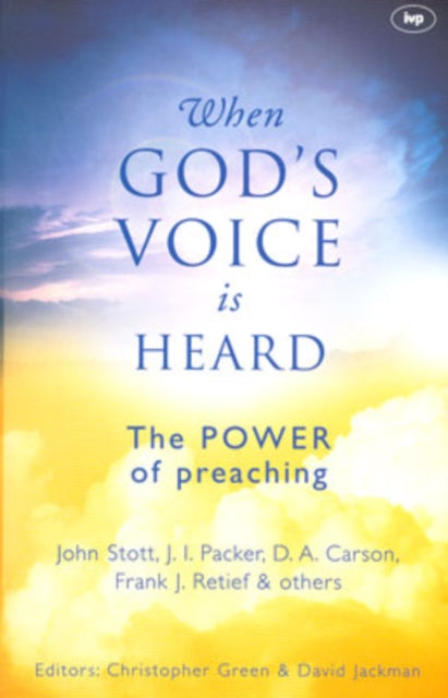 When God's voice is heard: The Power Of Preaching