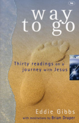 Way To Go: Thirty Readings On A Journey With Jesus