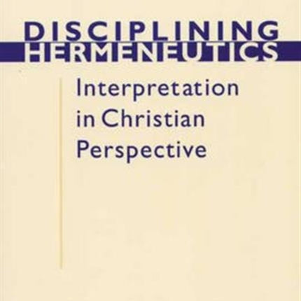 Disciplining Hermeneutics