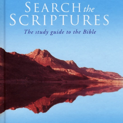 Search the Scriptures: The Study Guide To The Bible