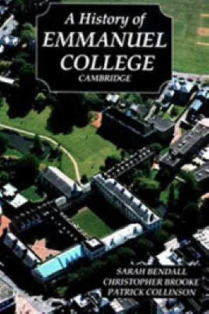 A History of Emmanuel College, Cambridge