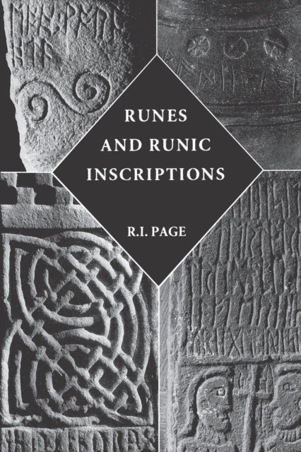 Runes and Runic Inscriptions: Collected Essays on Anglo-Saxon and Viking Runes